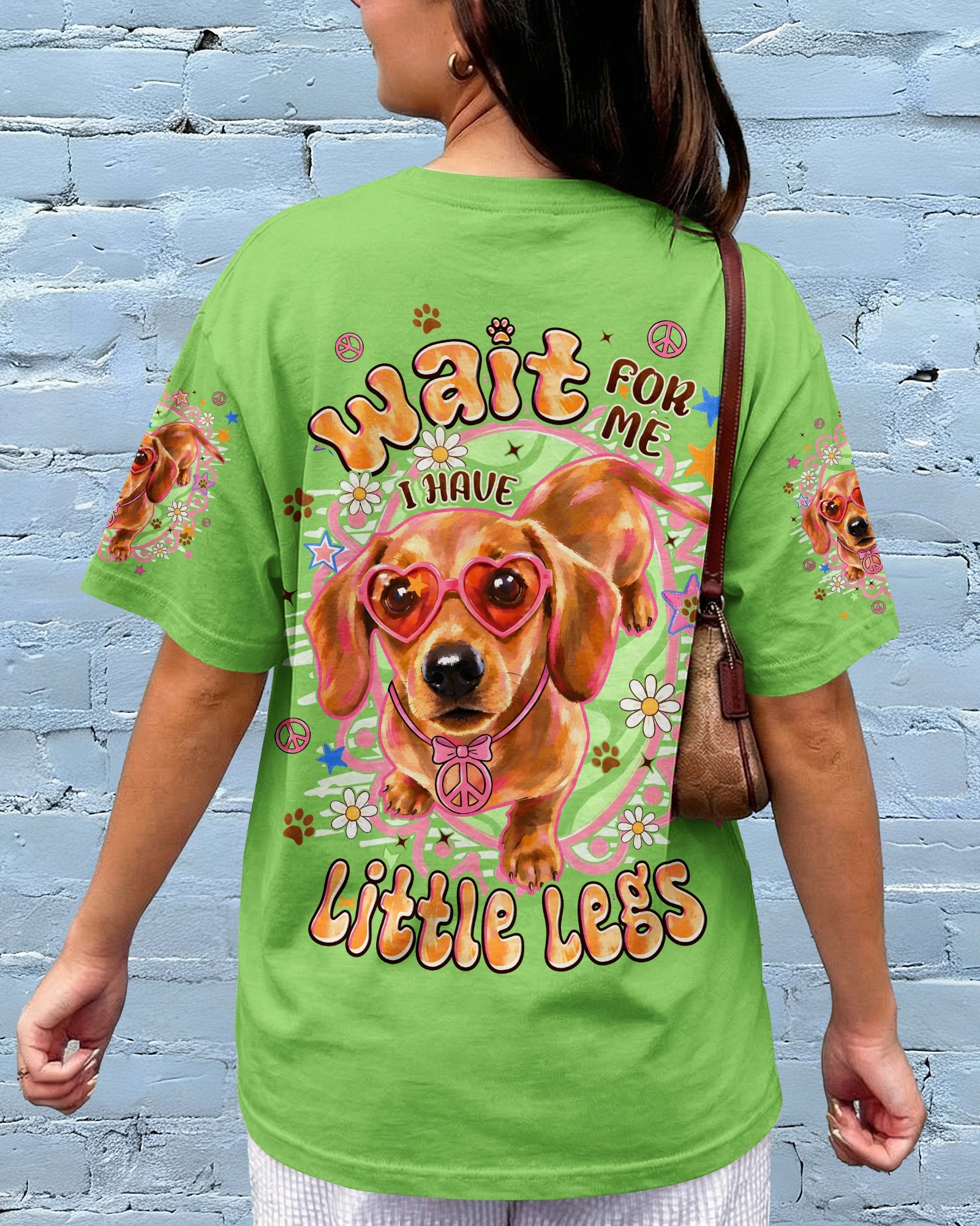 WAIT FOR ME I HAVE LITTLE LEGS DACHSHUND DOG ALL OVER PRINT - TYPQ2605262