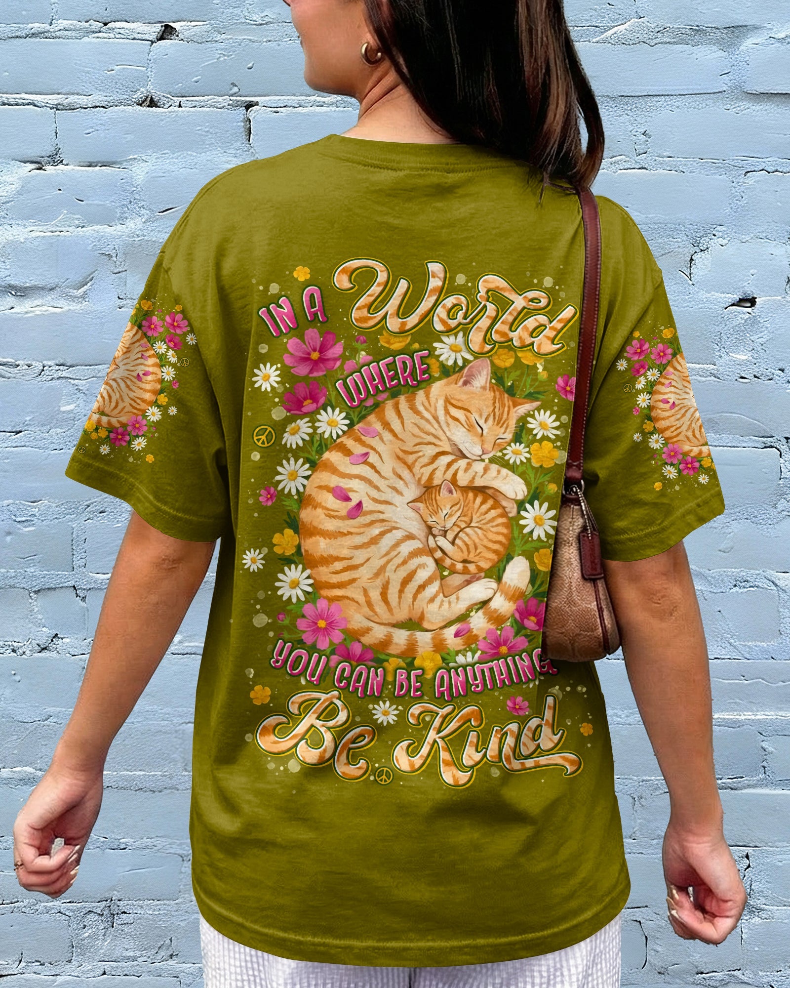 IN A WORLD WHERE YOU CAN BE ANYTHING BE KIND CAT ALL OVER PRINT - TYLN1505261