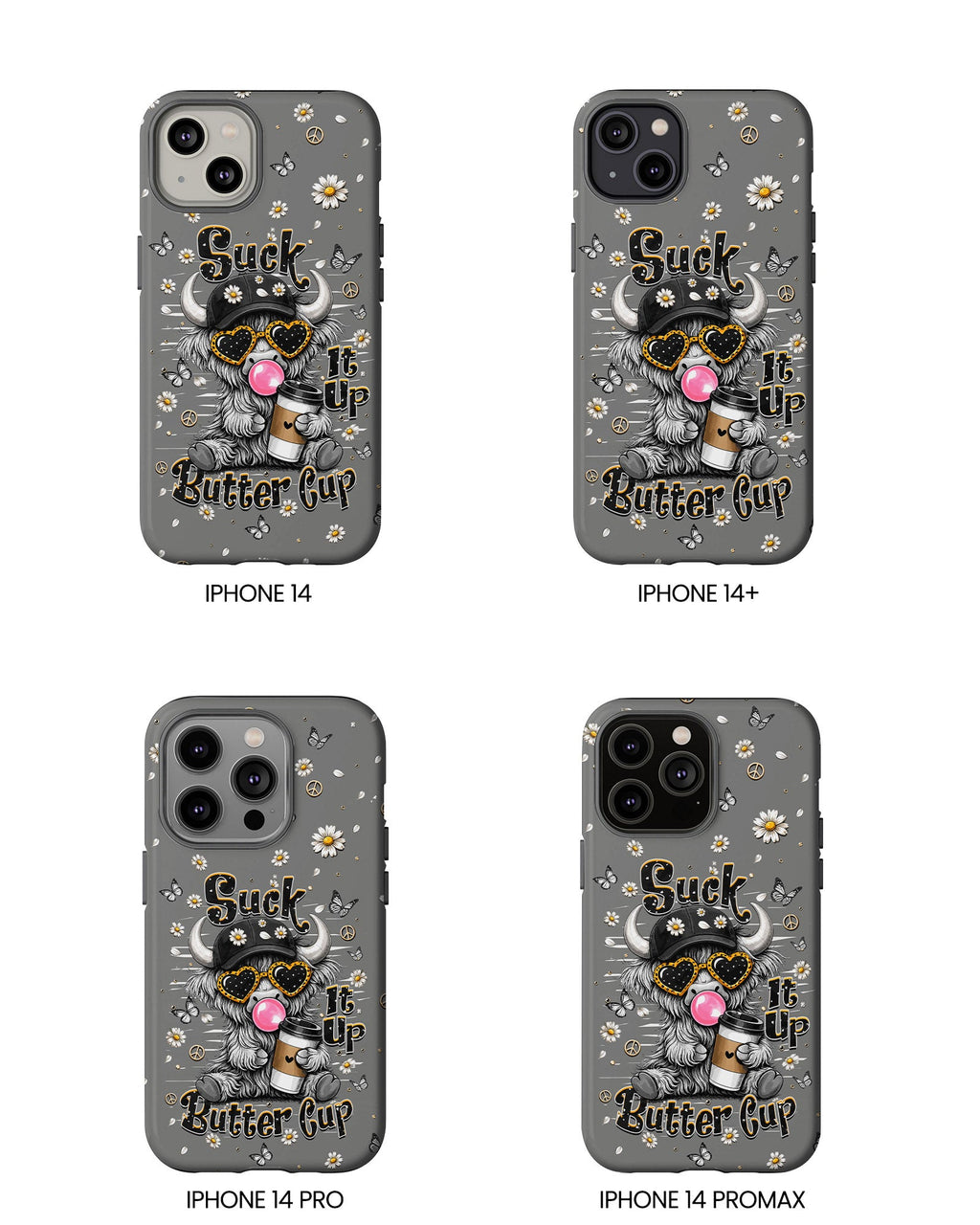 SUCK IT UP BUTTERCUP COW PHONE CASE  - TLHN0806263