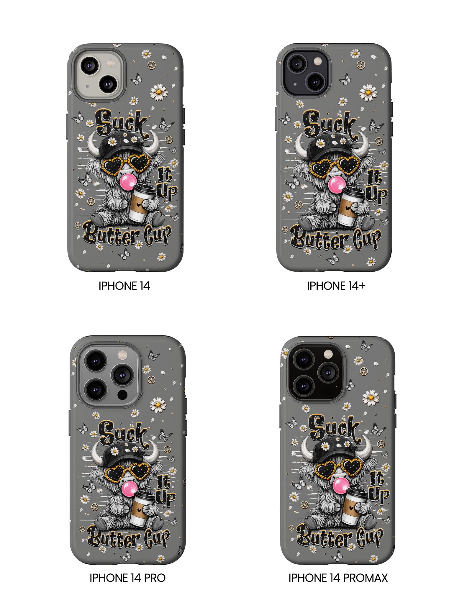 SUCK IT UP BUTTERCUP COW PHONE CASE  - TLHN0806263