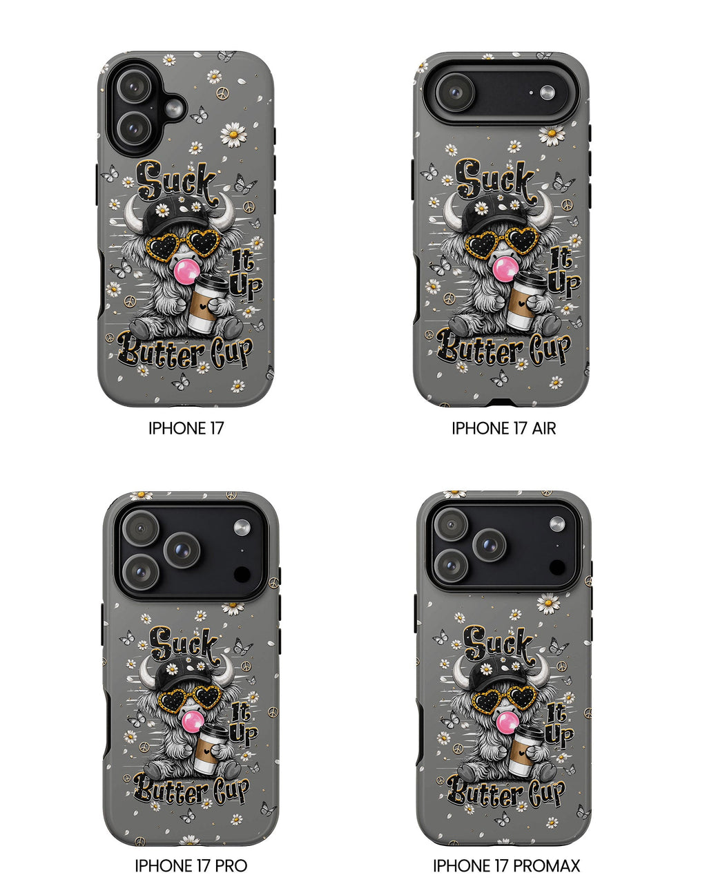 SUCK IT UP BUTTERCUP COW PHONE CASE  - TLHN0806263