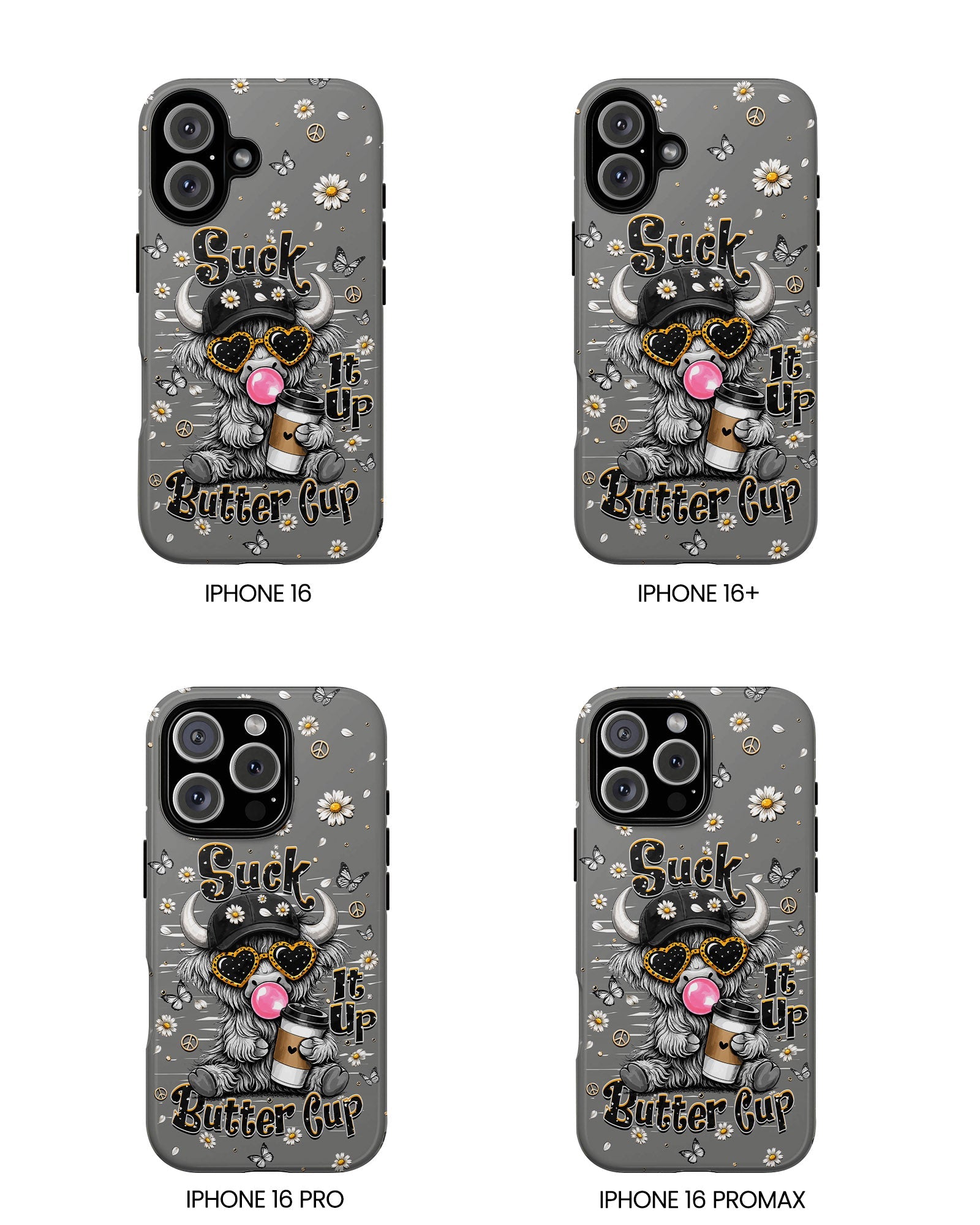 SUCK IT UP BUTTERCUP COW PHONE CASE  - TLHN0806263