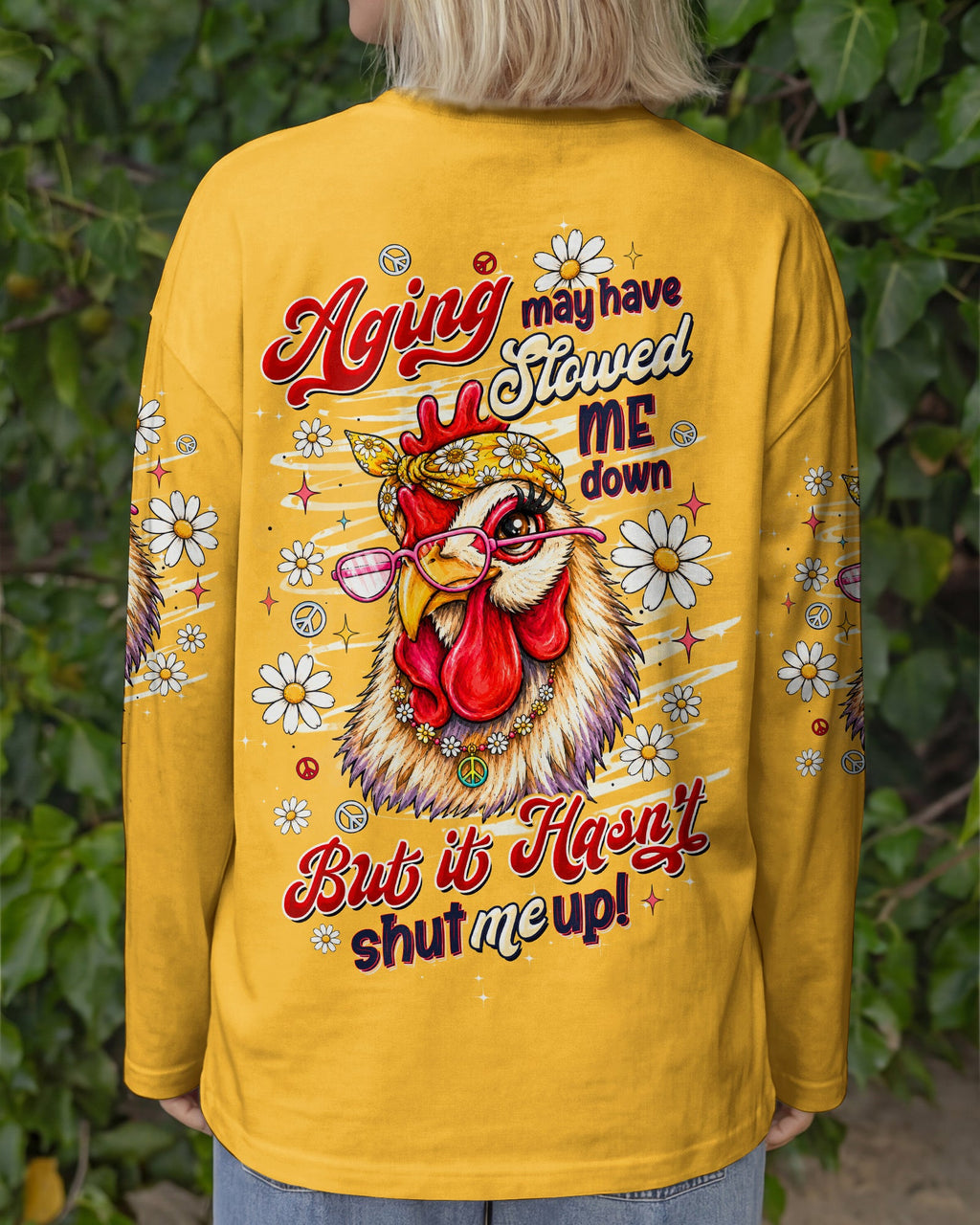 AGING MAY HAVE SLOWED ME DOWN CHICKEN ALL OVER PRINT - TLTW2506265