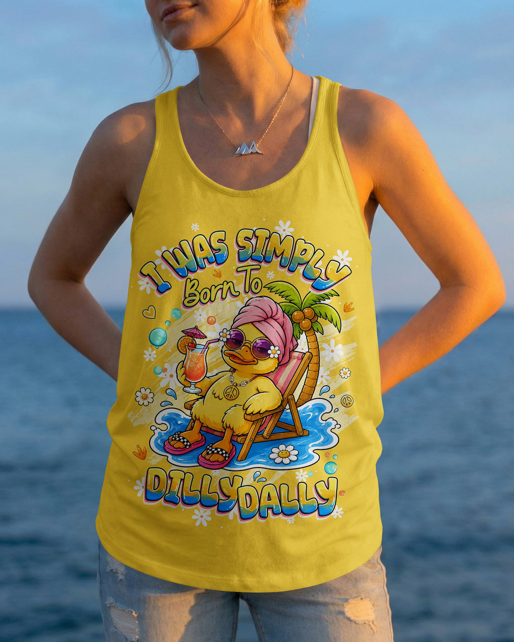 I WAS SIMPLY BORN TO DILLY DALLY DUCK ALL OVER PRINT - TLHG2005263