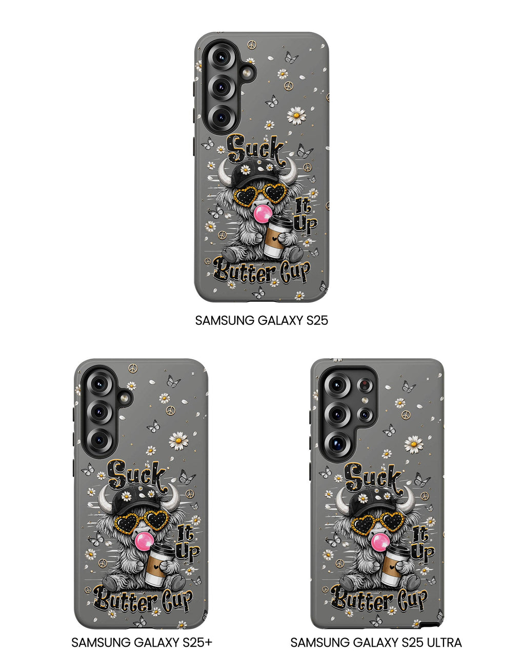 SUCK IT UP BUTTERCUP COW PHONE CASE  - TLHN0806263