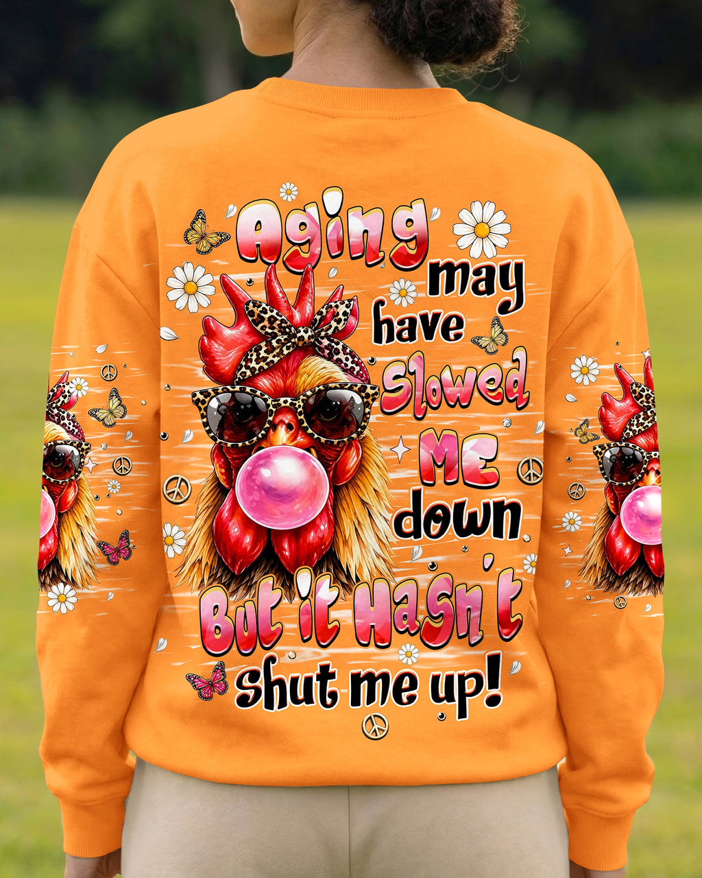 AGING MAY HAVE SLOWED ME DOWN CHICKEN ALL OVER PRINT - TLHN2606261