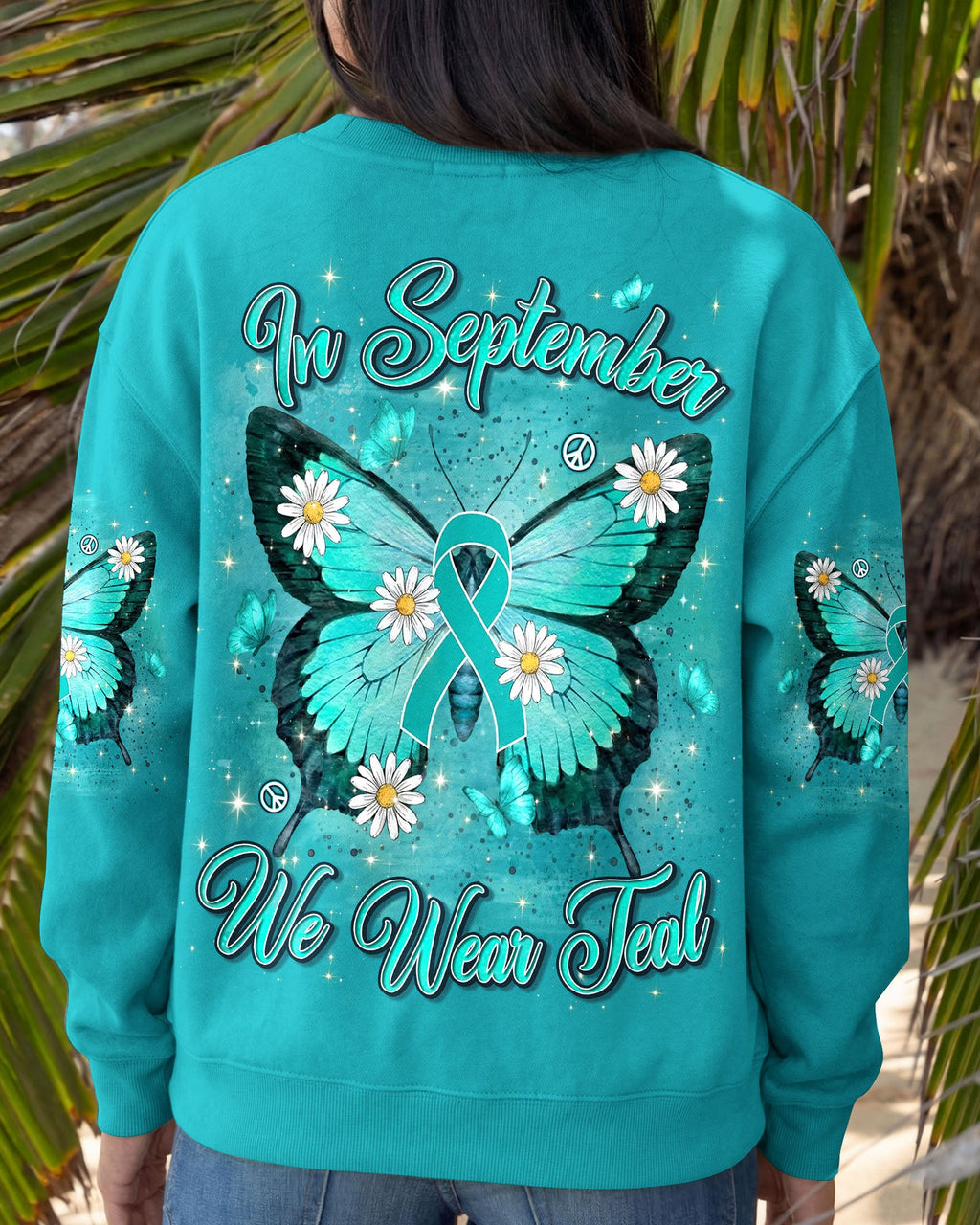 IN SEPTEMBER WE WEAR TEAL OVARIAN CANCER AWARENESS ALL OVER PRINT - TYLN1407262